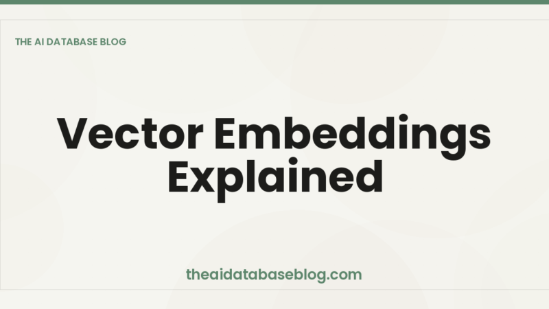 Vector Embeddings Explained