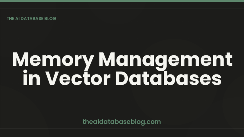 Memory Management in Vector Databases