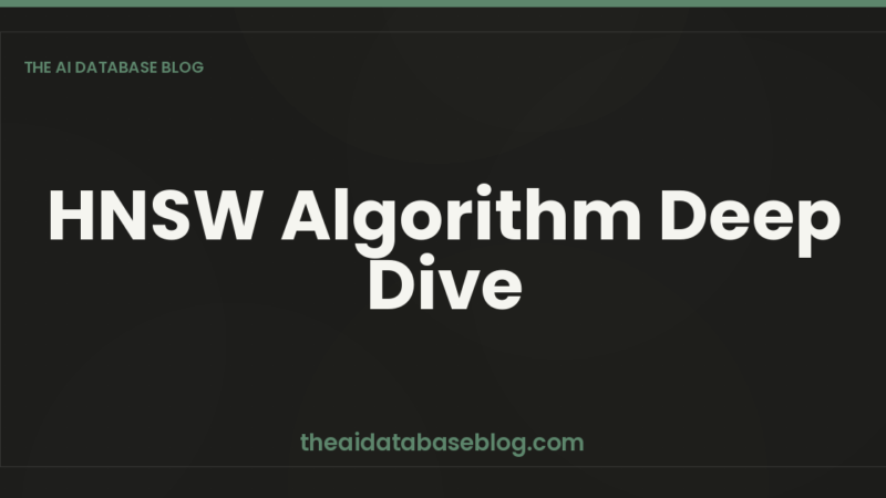 HNSW Algorithm Deep Dive