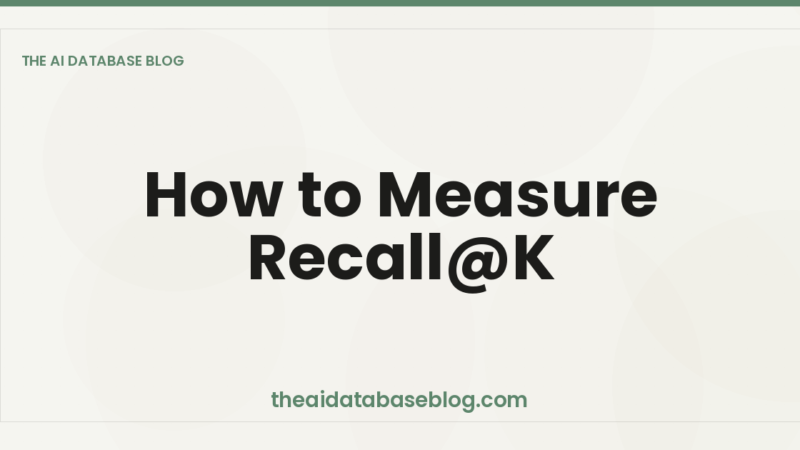 How to Measure Recall@K