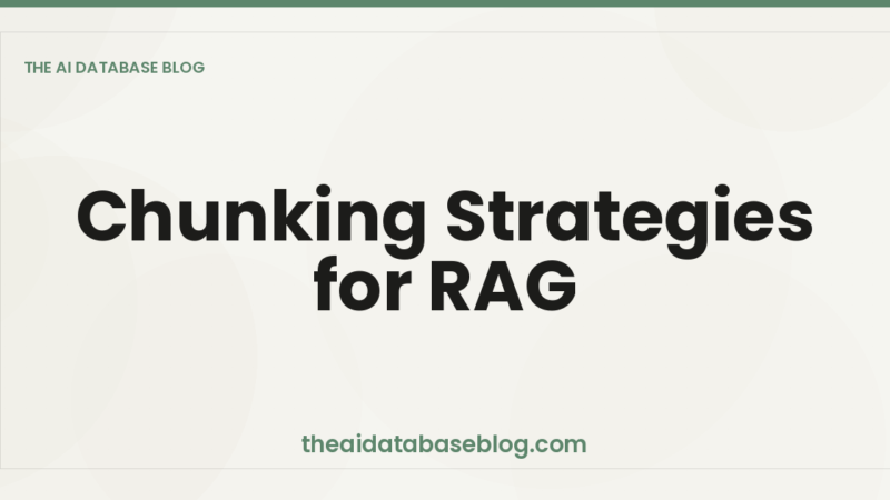 Chunking Strategies for RAG