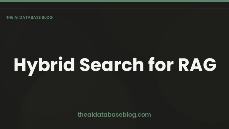 Hybrid Search for RAG