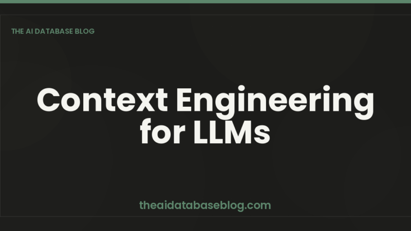 Context Engineering for LLMs